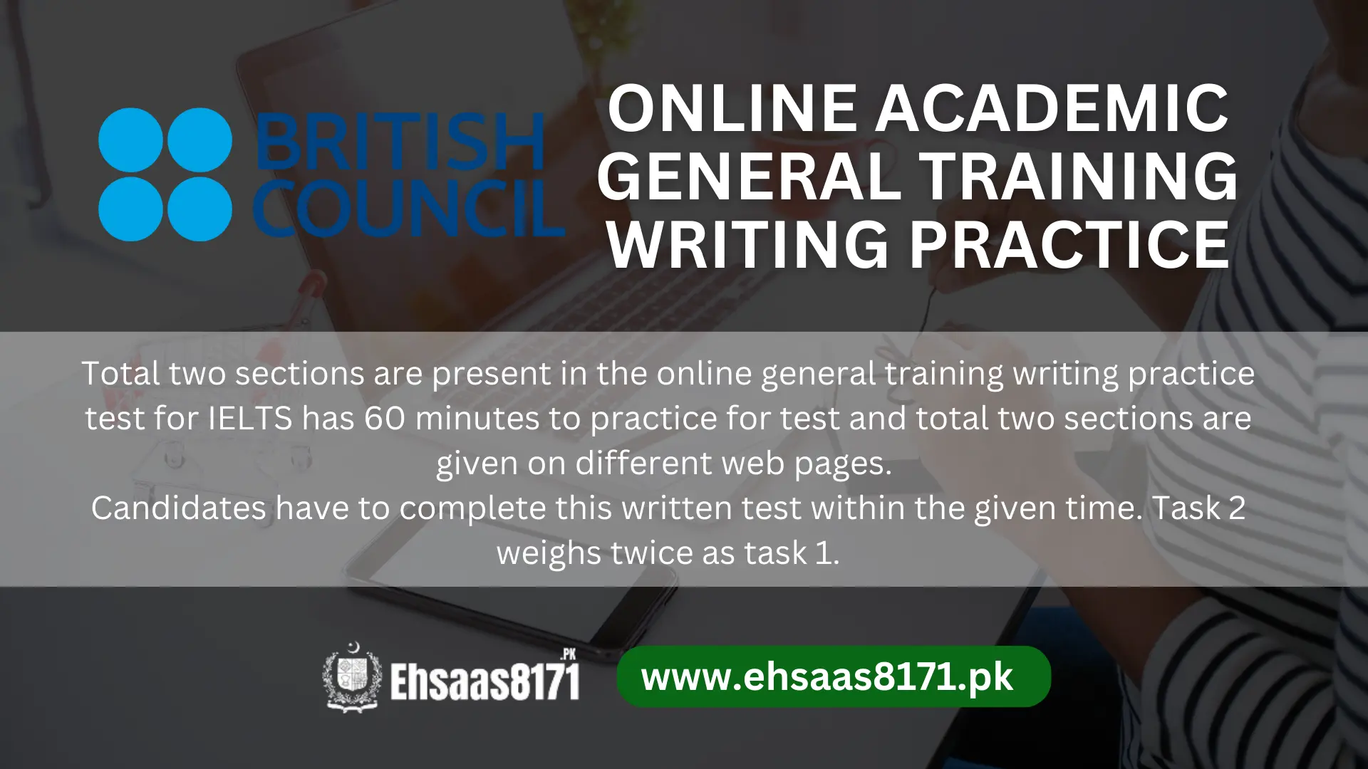 Online Academic General Training Writing practice