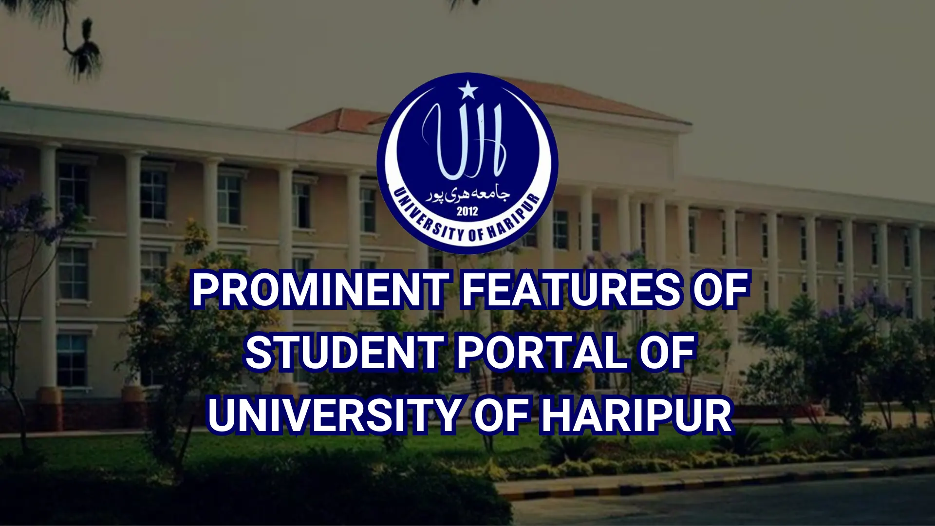 Prominent Features of Student portal of University of Haripur