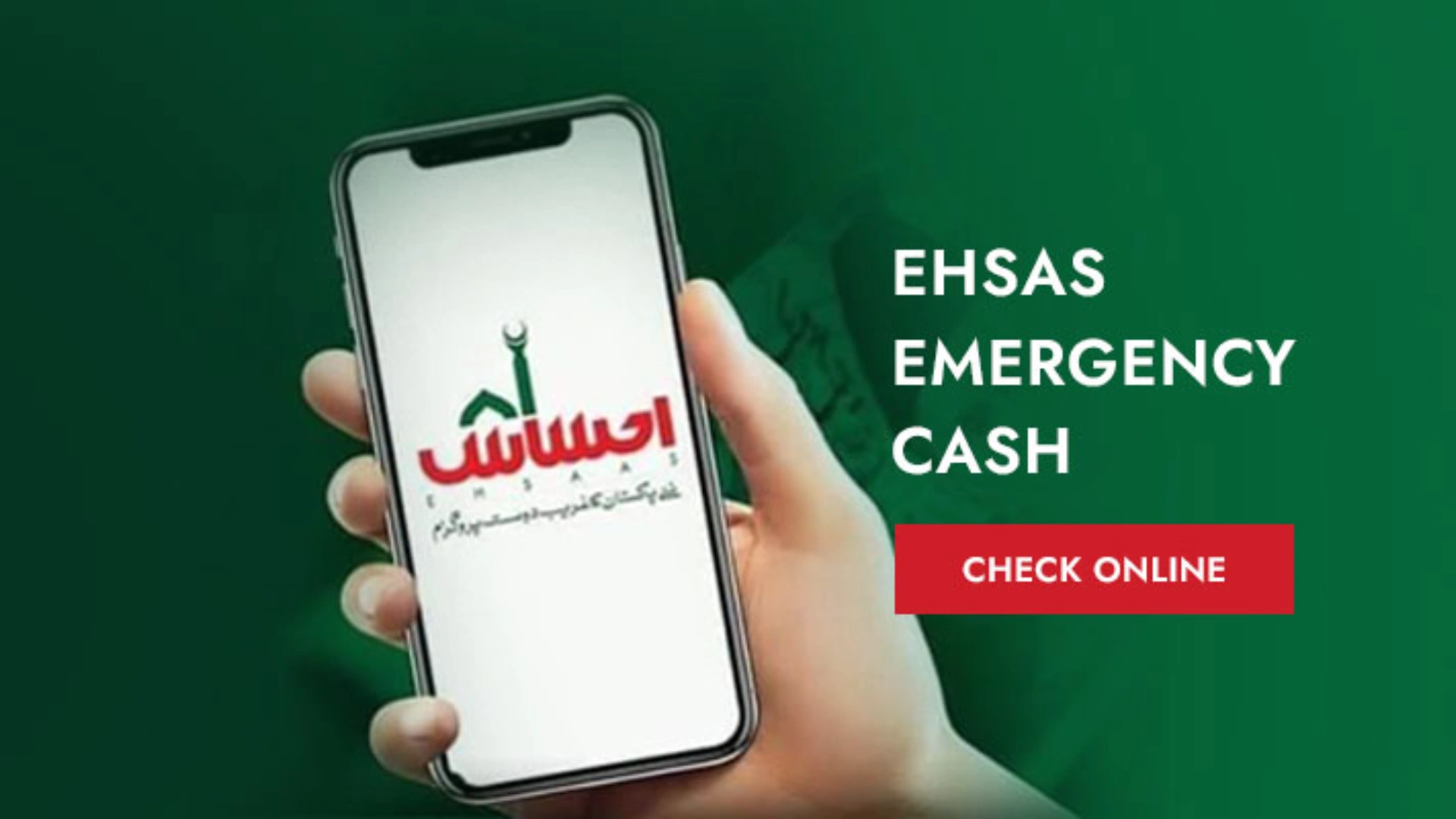 Ehsaas Emergency Cash and Ehsaas Rashan Program